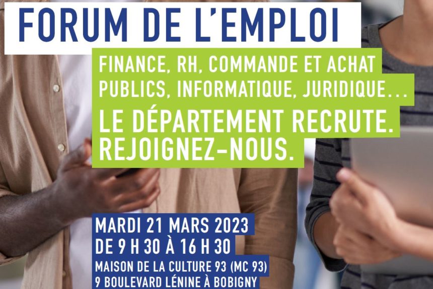 Forum Emploi du Département de la Seine-Saint-Denis – 21 MARS 2023 – Métiers supports et gestion de l’administration